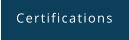 Certifications