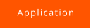 Application